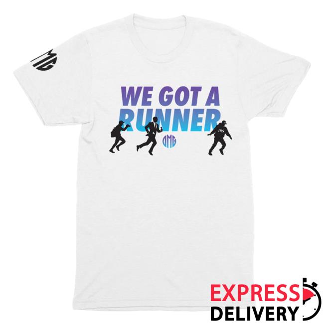 We Got a Runner OMG 2024 Shirt