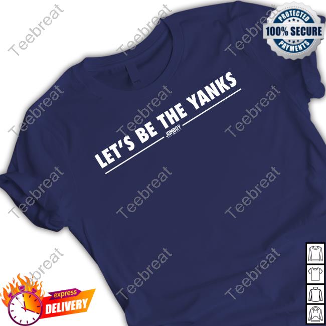 Jomboy Media Shop We're So Back Let's Be The Yanks Shirts