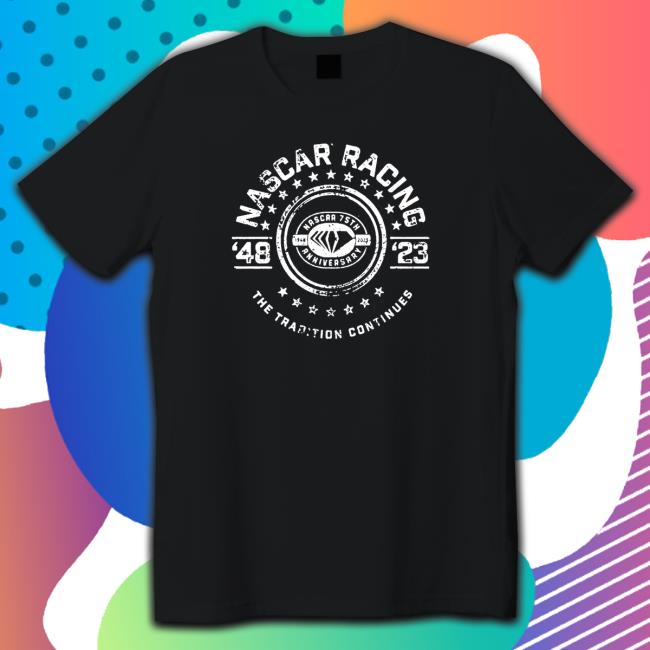 Nascar 2023 checkered flag 75th anniversary tradition Shirts