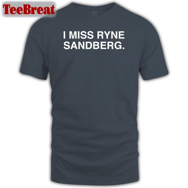 I Miss Ryne Sandberg Hooded Sweatshirt Obvious Shirts Shop