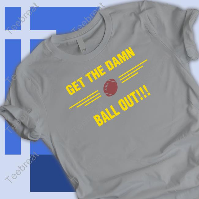 Benjamin St-Juste Get The Damn Ball Out Long Sleeve T Shirt Nicki Jhabvala Official Get The Damn Ball Out Tee Shirt N
