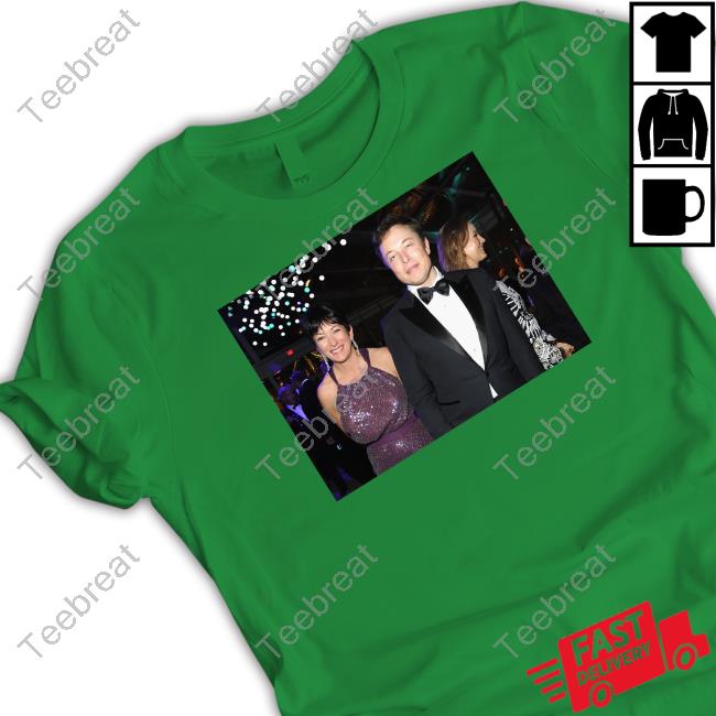 Official Elon Musk And Ghislaine Maxwell Shirt
