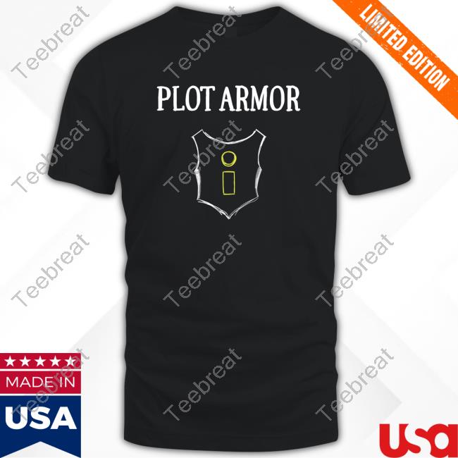 Official Plot Armor Shirt