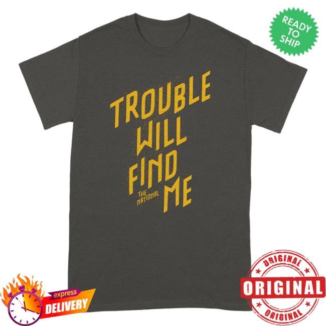 Official Shop American Mary Trouble Will Find Me Top Shirt