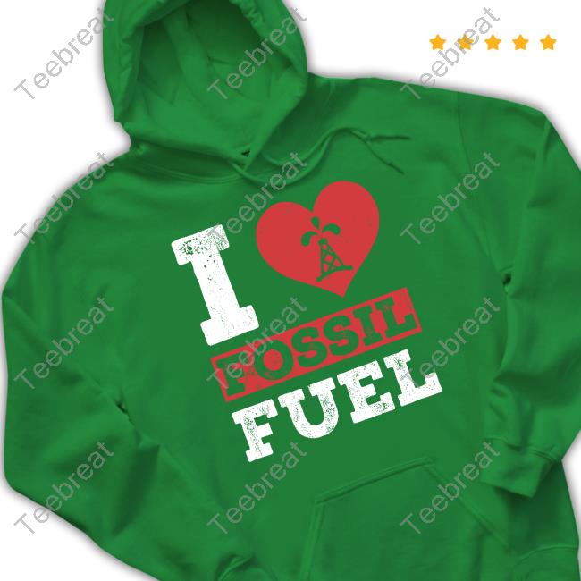 I Love Fossil Fuels T-Shirts
