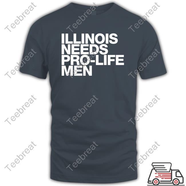 Official Illinois Needs Pro-Life Men T Shirt