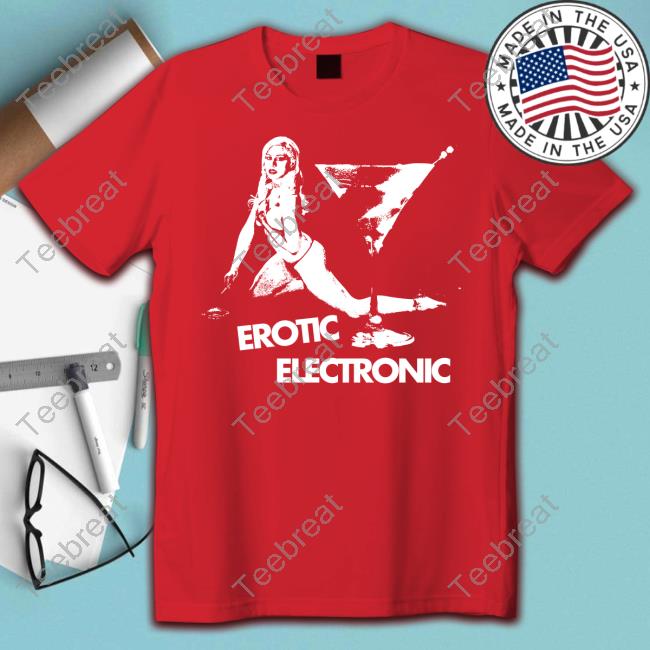 Official Erotic Electronic T Shirts