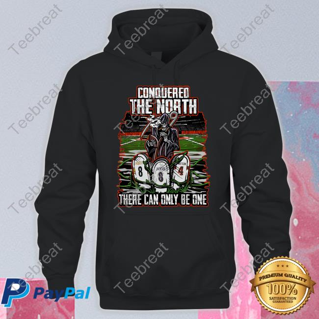 Conquered The North There Can Only Be One They Had To Play Us 22'-23' Shirt Zimwhodey.Com