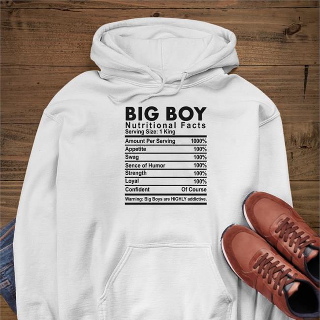 Big Boy Nutritional Facts Serving Size 1 King Hoodie