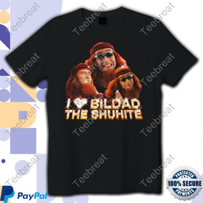 Official Hellaleg I Love Bildad The Shuhite T Shirt