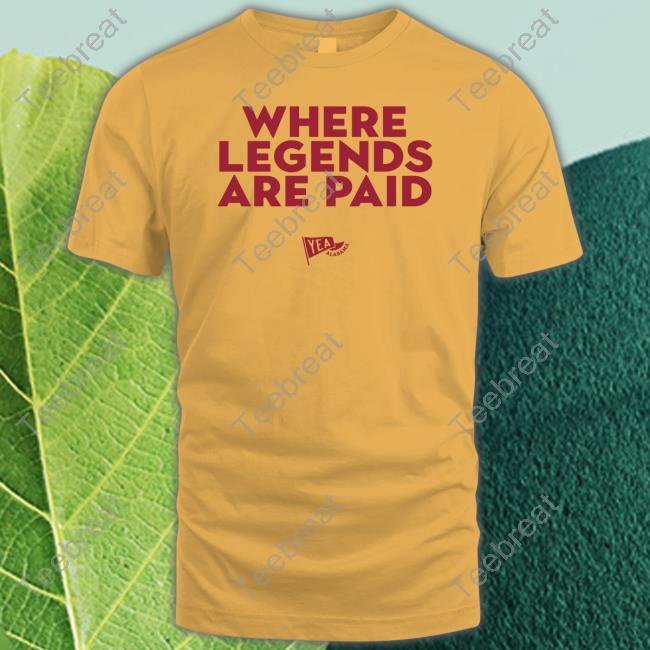 Ethan Lamb Where Legends Are Paid Yea Alabama Tee Shirt