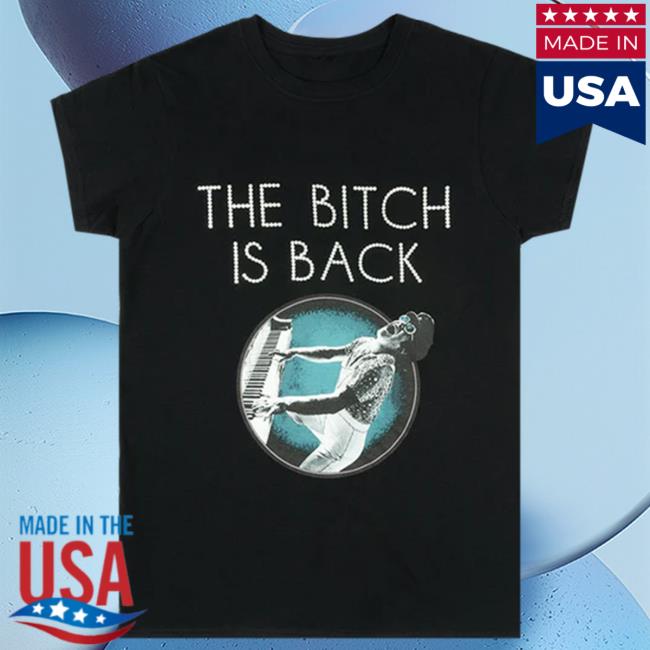 Official Elton John Merch Store Bitch Is Back EU/UK 2023 T Shirt