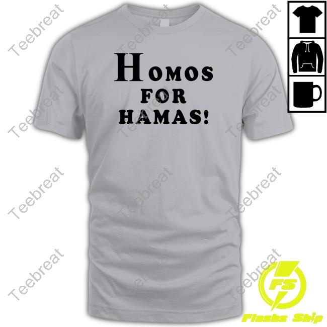 Alex Stein #99 Homos For Hamas T-Shirt