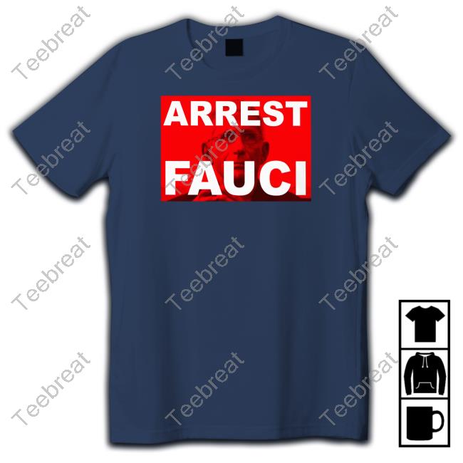 Bank Teller Arrest Fauci Shirts