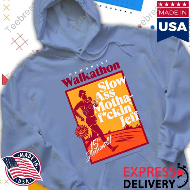 Official Rooster Teeth Store Dead Meat Memorial Walkathon Slow Ass Motha Fuckin' Jeff T-Shirt Memorial Walkathon Slow Ass Motha Fuckin' Jeff Shirt