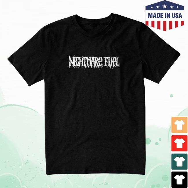 Official Nightmare Fuel T-Shirt