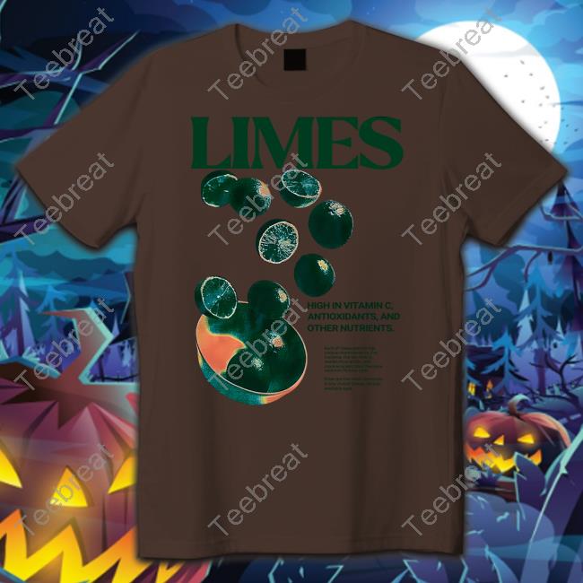 Limes High In Vitamin C Antioxidants And Other Nutrients T Shirt