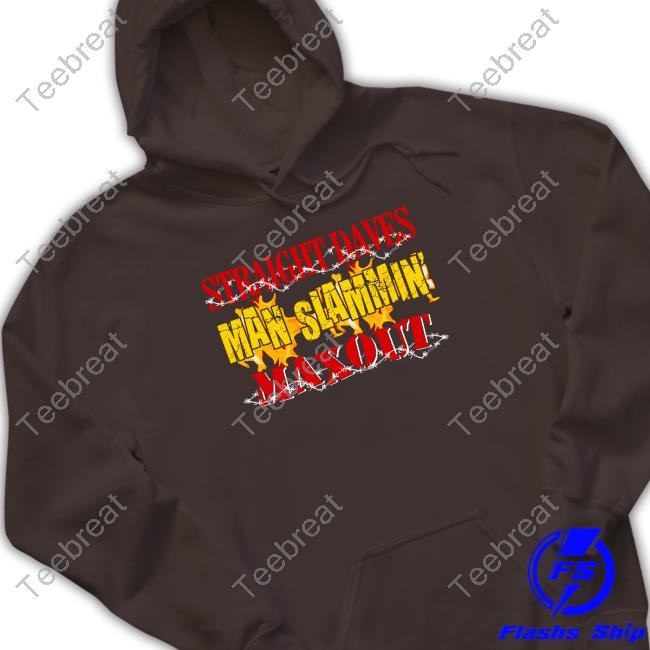 Official Straight Dave's Man Slammin Sweatshirt
