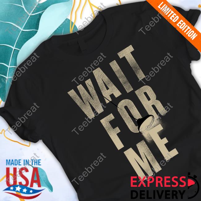 Hadestown Unisex Wait For Me Tee