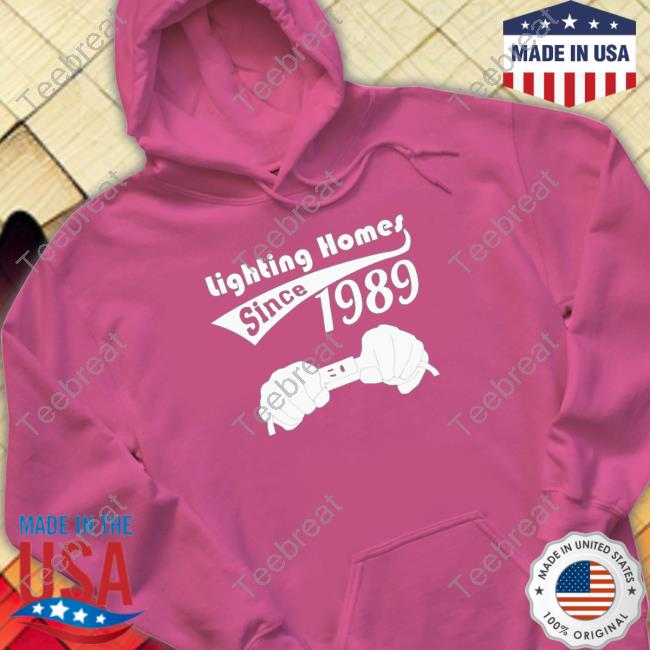 Official Lighting homes since 1989 Sweatshirt Official Lighting homes since 1989 Hoodie