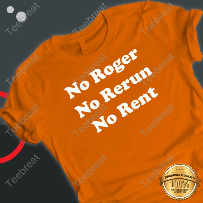 Super 70S Sports No Roger No Rerun No Rent T Shirts Super70ssportsstore