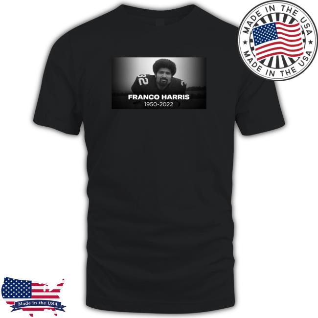Official Rip Franco harris 19502-2022 Tee