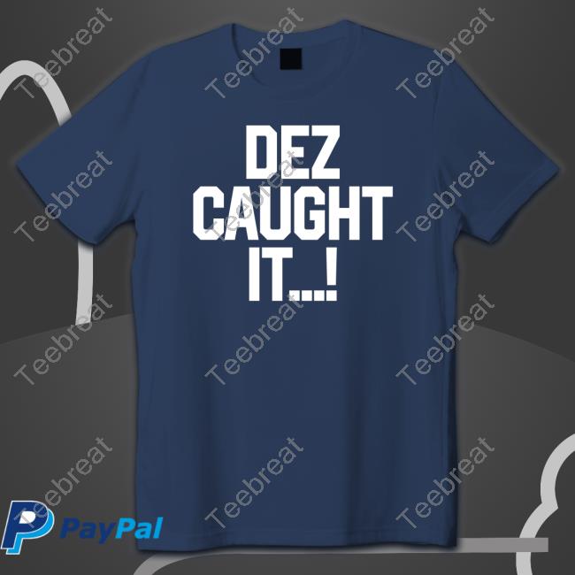 Dallas Cowboys Dez Caught It Crewneck Sweatshirt Dez Bryant