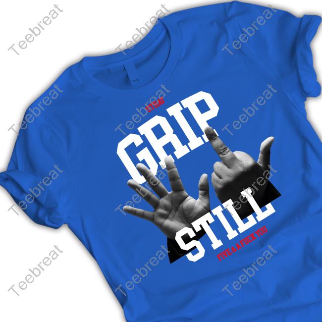 Official Grip Merch 5 & A Fuck You Tee