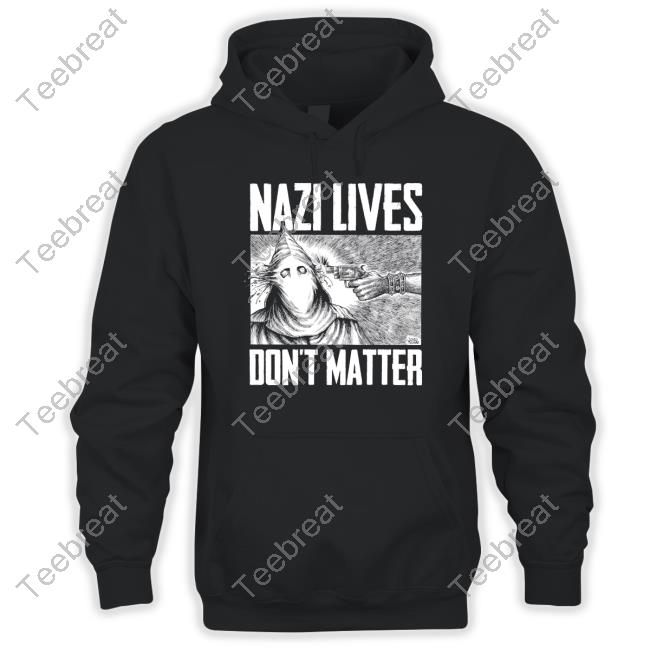 Official Nazi Lives Don't Matter Tee Shirt