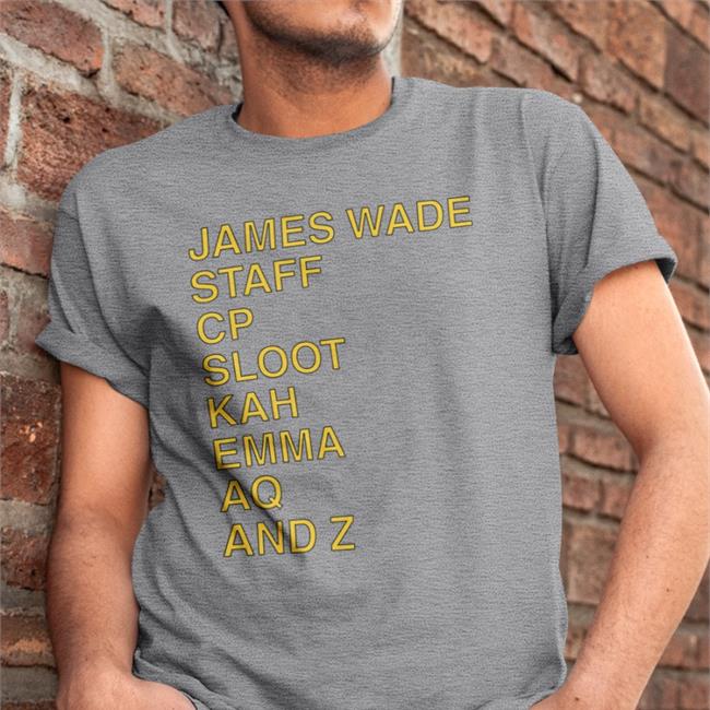 Annie Costabile Obvious Shirts James Wade Staff Cp Sloot Kah Emma Aq And Z T Shirt
