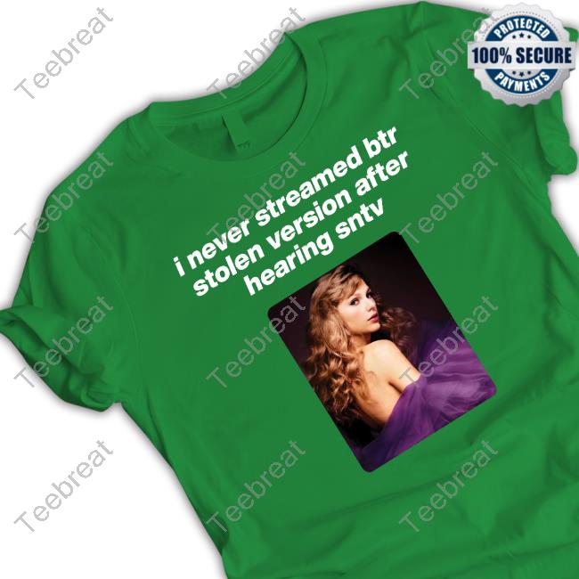 Official Will! Ifb I Never Streamed Btr Stolen Version After Hearing Sntv Shirt