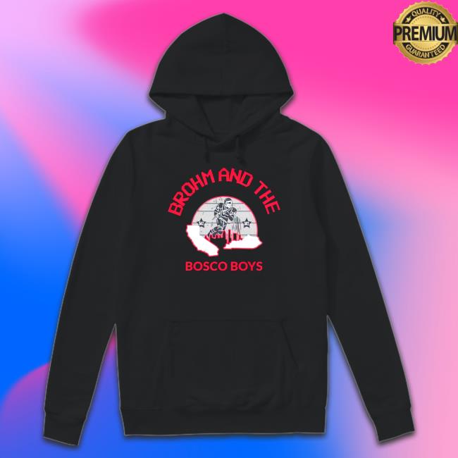 Brohm and the bosco boys Shirts Official Brohm and the bosco boys Long Sleeve T Shirt