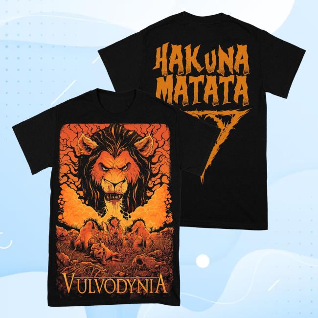Official Vulvodynia Rising Merch Vulvodynia - Hakuna Matata Scar Shirt New Risingmerch