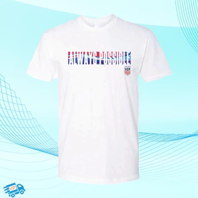 USWNT Always Possible White Shirt