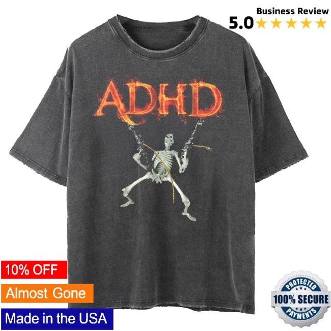 Adhd Skeleton Meme Fire Adhd Essential T Shirt