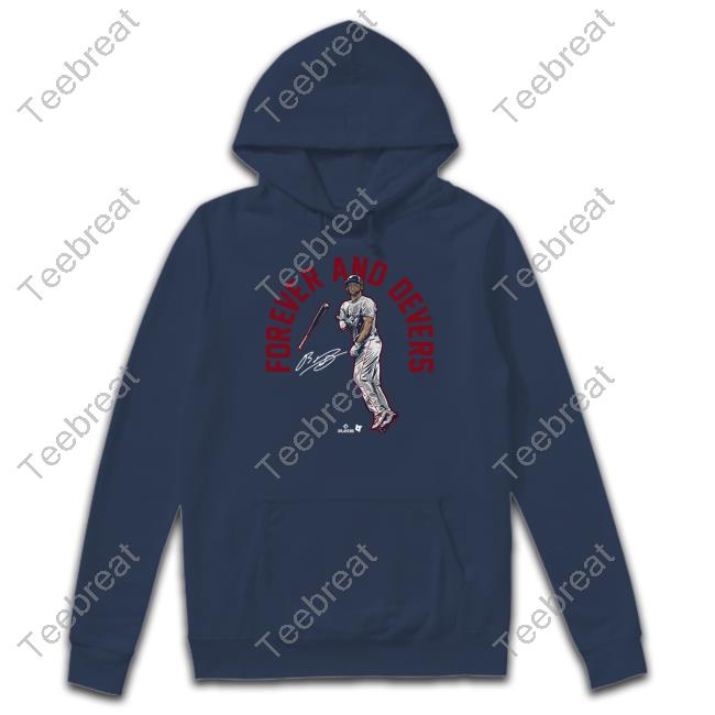 Rafael Devers Forever And Devers Hoodie