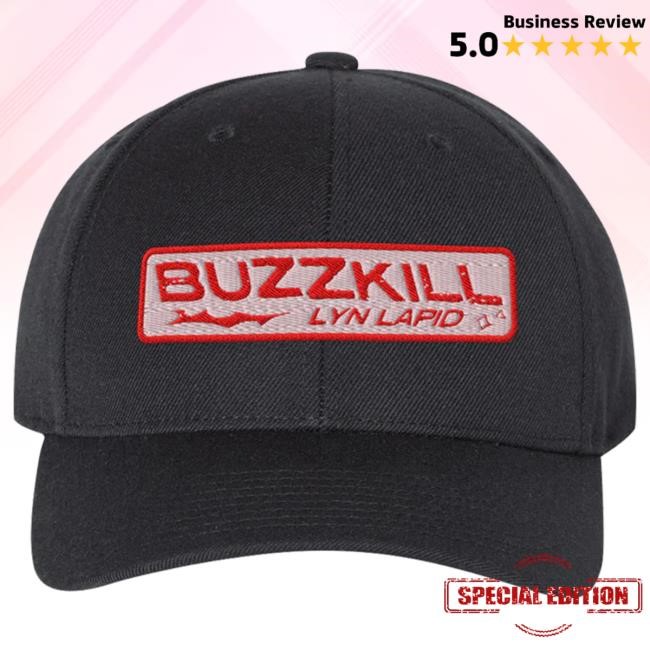 Official Lyn Lapid Buzzkill Cap