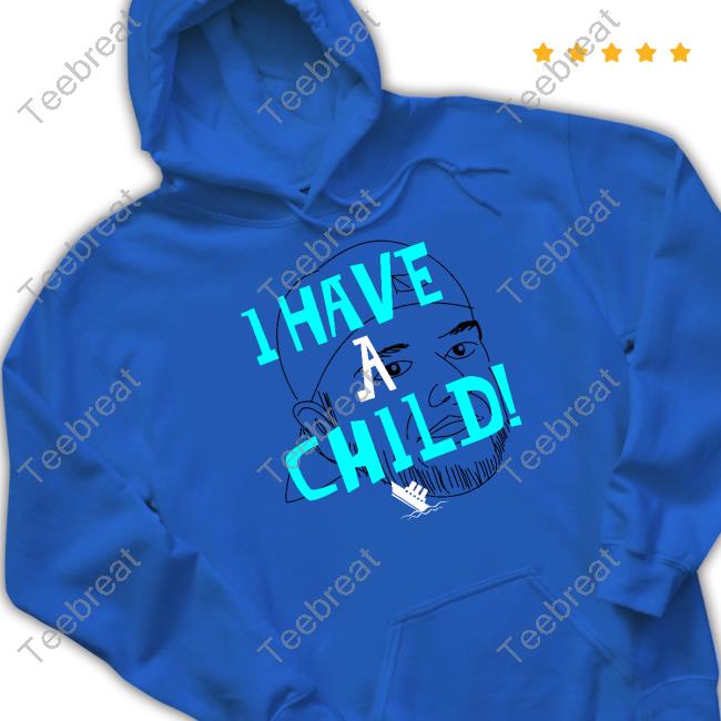 Lebatard And Friends Merch I Have A Child Sweatshirts