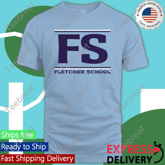 FS Fletcher School T Shirts