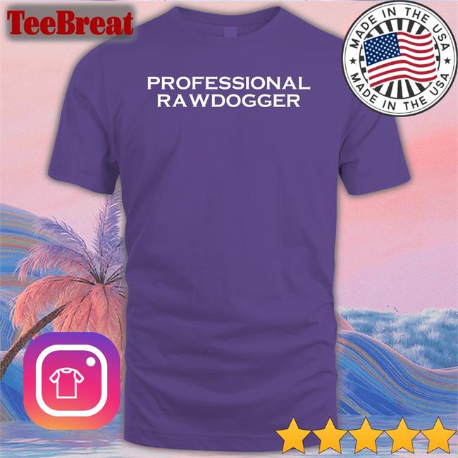 Professional Rawdogger Long Sleeve