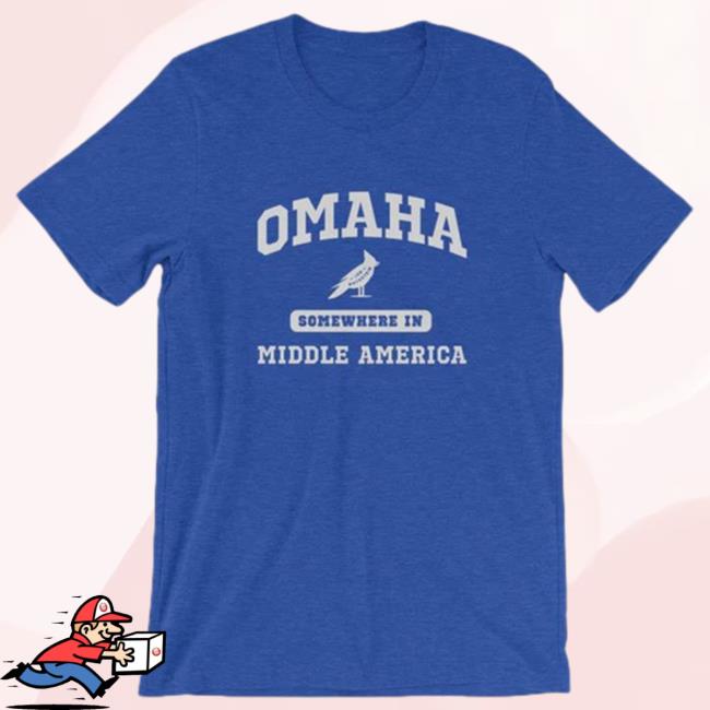Omaha Somewhere In Middle America Shirt