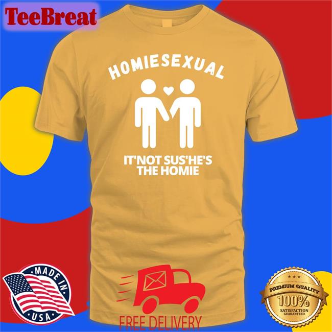 Jidion Merch Jidion Homiesexual It’s Not Sus He's The Homie Tee