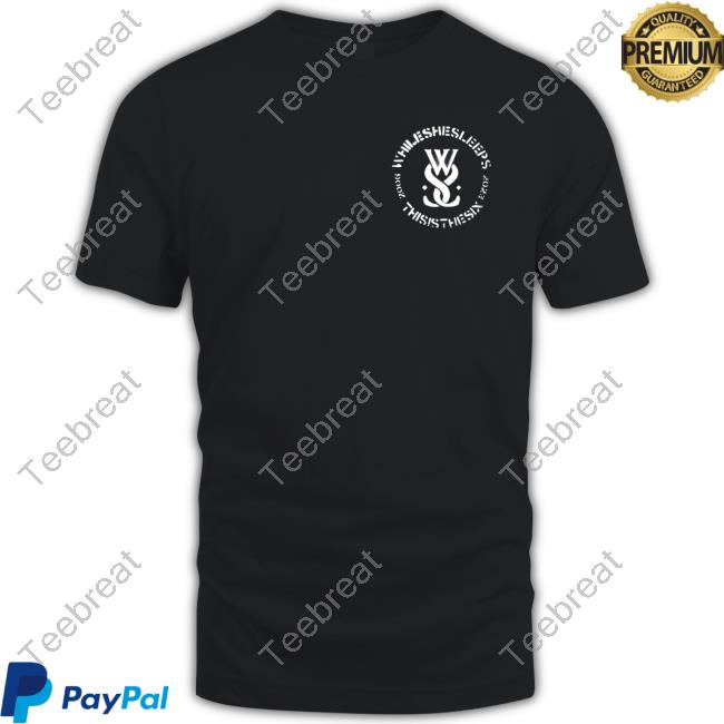 While She Sleeps This Is The Six T-Shirt