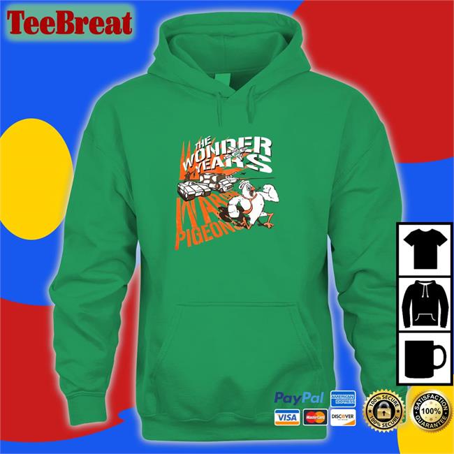 Trending The Wonder Years War On Pigeons Shirt Skatune Network