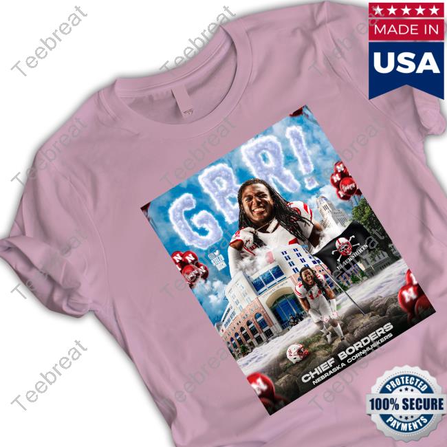 Chief Borders Nebraska Cornhuskers Shirts The Chief Borders Merch Chief Borders Nebraska Cornhuskers Tee The Chief Borders Merch