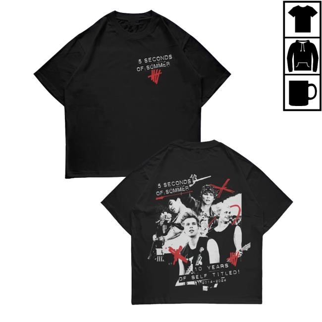 5 Seconds Of Summer Official Merch Store 10 Years Of Self Titled! 2014-2024 New Shirt 5Sos Clothing Shop 5Sos Apparel