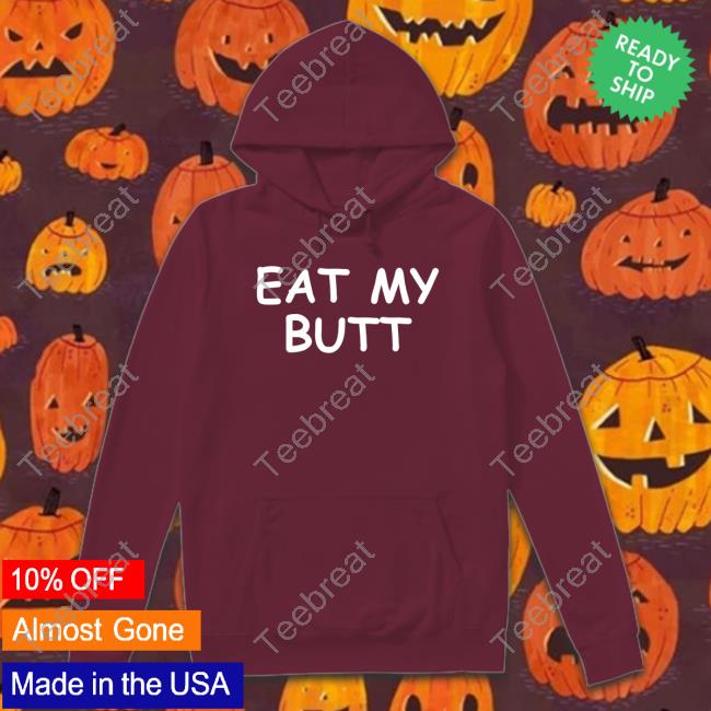Eat My Butt Hoodie Whimsical Ass Bear