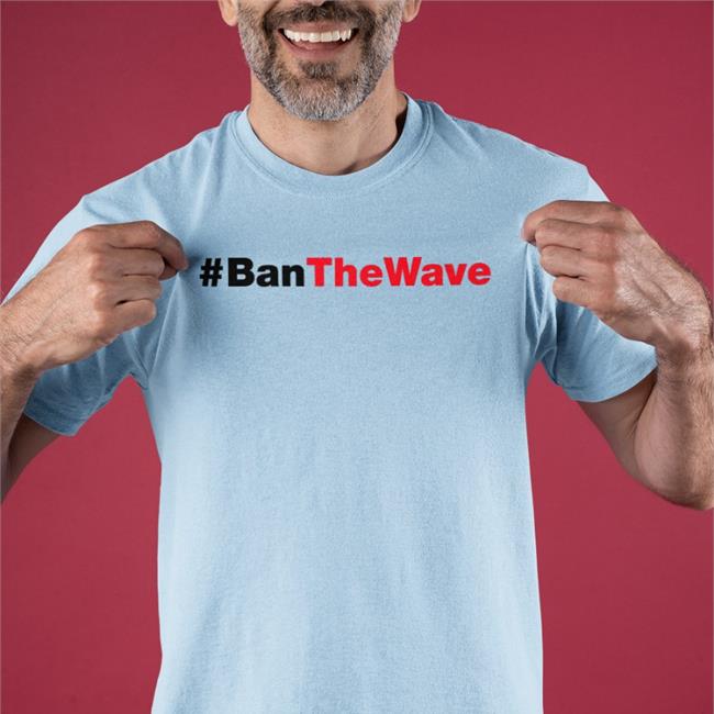 Keith Mcpherson Ban The Wave T Shirts