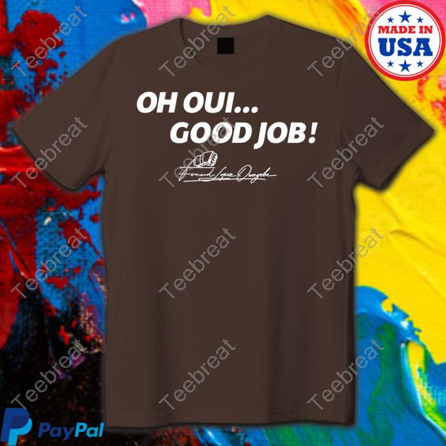 Oh Oui Good Job Tee