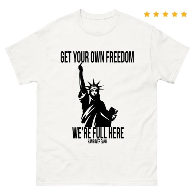 Official Hang Over Gang "Get Your Own Freedom" Popover Shirt HangOverGangOfficial